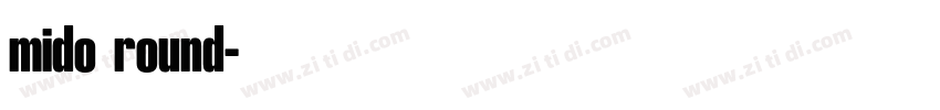 mido round字体转换